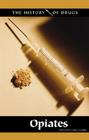 Opiates (History of Drugs) Cover Image