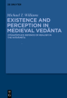 Existence and Perception in Medieval Vedānta: Vyāsatīrtha's Defence of Realism in the Nyāyāmṛta Cover Image