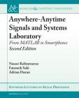 Anywhere-Anytime Signals and Systems Laboratory: From MATLAB to Smartphones, Second Edition (Synthesis Lectures on Signal Processing) Cover Image