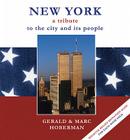 New York: A Tribute to the City and Its People (Tribute to the City and Its People by Gerald and Marc Hoberm) Cover Image