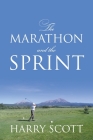 The Marathon and The Sprint By Harry Scott Cover Image