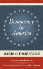Democracy in America (1838): Translated by Henry Reeve, Esq. With an Original Preface and Notes by John C. Spencer By Alexis de Tocqueville, Henry Reeve (Translator), John C. Spencer (Preface by) Cover Image