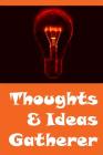 Thoughts & Ideas Gatherer By Lazaros' Blank Books Cover Image