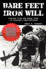 Bare Feet, Iron Will: Stories from the Other Side of Vietnam's Battlefields By James G. Zumwalt Cover Image
