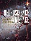Neuroscience in Space By Gilles Clément, Millard F. Reschke Cover Image