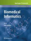 Biomedical Informatics (Methods in Molecular Biology #569) By Vadim Astakhov (Editor) Cover Image