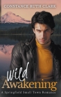 Wild Awakening By Constance Ruth Clark Cover Image