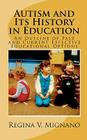 Autism and It's History in Education: A Brief Essay of Past and Current Effective Educational Options Cover Image