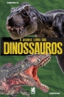 O Grande Livro dos Dinossauros By Camelot Editora Cover Image