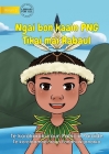 I Am PNG: Tikai Lives in Rabaul - Ngai bon kaain PNG Tikai maii Rabaul (Te Kiribati): Tikai Lives in Rabaul - By Patricia Paraide, Fandhi Wijanarko (Illustrator) Cover Image