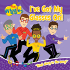 I've Got My Glasses On! (The Wiggles) By The Wiggles Cover Image