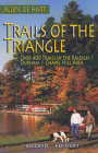 Trails of the Triangle: Over 400 Trails in the Raleigh/Durham/Chapel Hill Area By Allen de Hart Cover Image