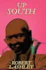 Up South By Robert Lashley Cover Image