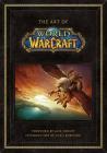 The Art of World of Warcraft By . Blizzard Entertainment Cover Image