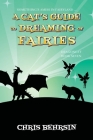 A Cat's Guide to Dreaming of Fairies Cover Image