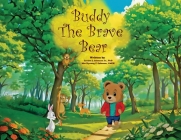 Buddy the Brave Bear By Levino L. Johnson, Min Kyoung P. Johnson Cover Image