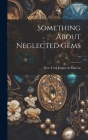 Something About Neglected Gems .. Cover Image