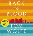 Back to Blood: A Novel By Lou Diamond Phillips (Read by), Tom Wolfe Cover Image
