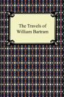 The Travels of William Bartram By William Bartram Cover Image