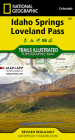 Idaho Springs, Loveland Pass Map (National Geographic Trails Illustrated Map #104) By National Geographic Maps - Trails Illust Cover Image