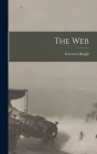 The Web By Emerson Hough Cover Image