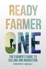 Ready Farmer One By Diego Footer, Nina Galle, Jean-Martin Fortier (Foreword by) Cover Image