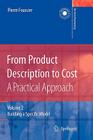 From Product Description to Cost: A Practical Approach: Volume 2: Building a Specific Model (Decision Engineering) By Pierre Marie Maurice Foussier Cover Image