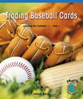 Trading Baseball Cards (Math for the Real World) By Jessica Baron Cover Image
