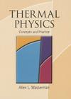 Thermal Physics By Allen L. Wasserman Cover Image