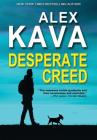 Desperate Creed: (Book 5 Ryder Creed K-9 Mystery) Cover Image