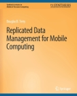 Replicated Data Management for Mobile Computing Cover Image