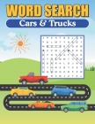Word Search Cars & Trucks: Word Find Puzzle Book For The Car Enthusiast By Greater Heights Publishing Cover Image