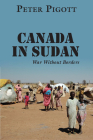 Canada in Sudan: War Without Borders Cover Image