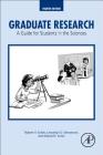 Graduate Research: A Guide for Students in the Sciences By Robert V. Smith, Llewellyn D. Densmore, Edward F. Lener Cover Image