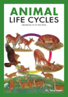 Animal Life Cycles: Discovering How Animals Live in the Wild By Tony Hare Cover Image