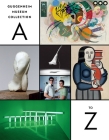 Guggenheim Museum Collection: A to Z: Fourth Edition By Nancy Spector, Vivien Greene (Text by (Art/Photo Books)), Jennifer Blessing (Text by (Art/Photo Books)) Cover Image