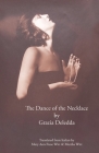 The Dance of the Necklace (Italica Press Modern Italian Fiction) By Grazia Deledda, Mary Ann Frese Witt (Translator), Martha Witt (Translator) Cover Image