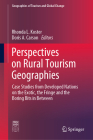 Perspectives on Rural Tourism Geographies: Case Studies from Developed Nations on the Exotic, the Fringe and the Boring Bits in Between (Geographies of Tourism and Global Change) By Rhonda L. Koster (Editor), Doris A. Carson (Editor) Cover Image
