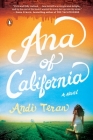 Ana of California: A Novel By Andi Teran Cover Image