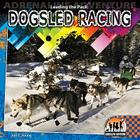 Leading the Pack: Dogsled Racing: Dogsled Racing (Adrenaline Adventure) By Jeff C. Young Cover Image