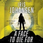 A Face to Die For By Iris Johansen, Elisabeth Rodgers (Read by) Cover Image
