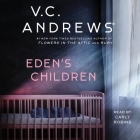 Eden's Children By V. C. Andrews, Carly Robins (Read by) Cover Image