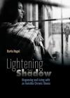 Lightening the Shadow: Diagnosing and Living with an Invisible Chronic Illness Cover Image