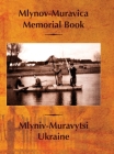 Mlynov‐Muravica Memorial Book By J. Sigelman (Editor), Rachel Kolokoff Hopper (Cover Design by), Howard Schwartz (Editor) Cover Image