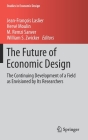 The Future of Economic Design: The Continuing Development of a Field as Envisioned by Its Researchers (Studies in Economic Design) By Jean-François Laslier (Editor), Hervé Moulin (Editor), M. Remzi Sanver (Editor) Cover Image