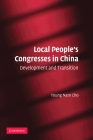 Local People's Congresses in China: Development and Transition By Young Nam Cho Cover Image