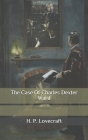 The Case Of Charles Dexter Ward Cover Image