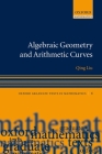 Algebraic Geometry and Arithmetic Curves (Oxford Graduate Texts in Mathematics #6) By Qing Liu, Reinie Erne (Translator) Cover Image