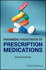 Paramedic Pocketbook of Prescription Medications Cover Image