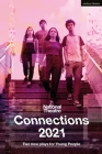 National Theatre Connections 2021: Two Plays for Young People (Modern Plays) Cover Image